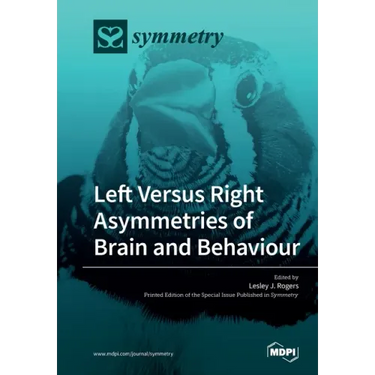 Left Versus Right Asymmetries of Brain and Behaviour