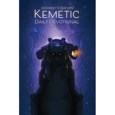 Sekhmet's Servant: Kemetic Daily Devotional: Welcoming the gods into your day.