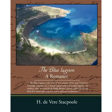 The Blue Lagoon - A Romance