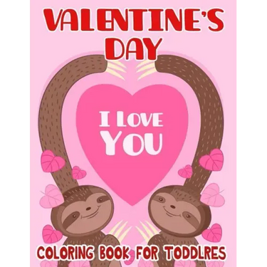 Valentine's Day Coloring Book for Toddlers: Toddler Coloring Books Ages 3-5