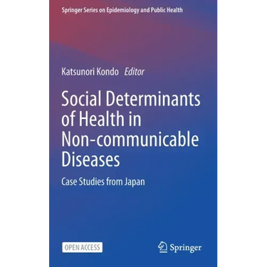 Social Determinants of Health in Non-Communicable Diseases: Case Studies from Japan