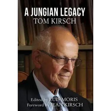 A Jungian Legacy: Tom Kirsch