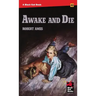 Awake and Die