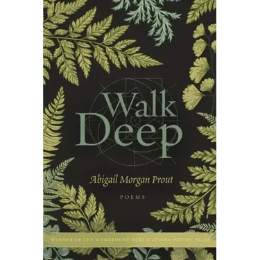 Walk Deep: Poems