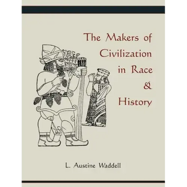 The Makers of Civilization in Race & History