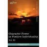 Personal Power Books (in 12 Volumes), Vol. XI: Character Power or Positive Individuality