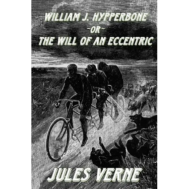 William J. Hypperbone, or The Will of an Eccentric