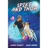 Spike and Thor