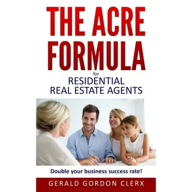 The ACRE Formula: Overcome client fears, frustrations and positional impasses.