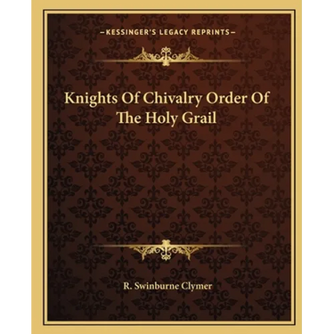 Knights Of Chivalry Order Of The Holy Grail