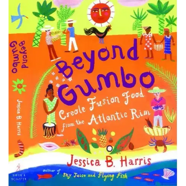 Beyond Gumbo: Creole Fusion Food from the Atlantic Rim