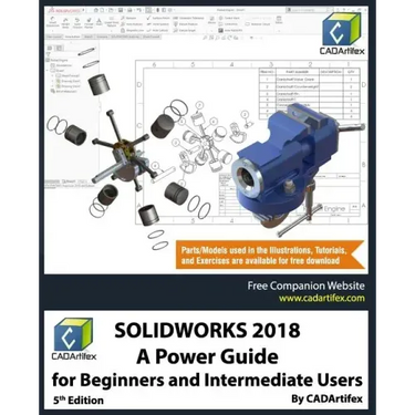 Solidworks 2018: A Power Guide for Beginners and Intermediate Users