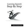 Learning Spanish: Step by Step