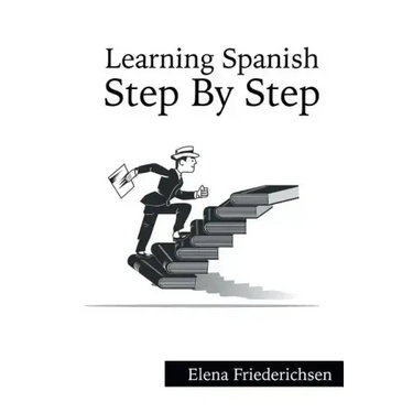 Learning Spanish: Step by Step