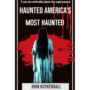 Haunted America's Most Haunted