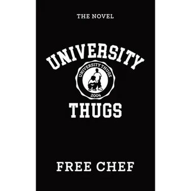 University Thugs: The Novel