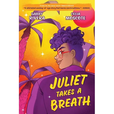Juliet Takes a Breath: The Graphic Novel
