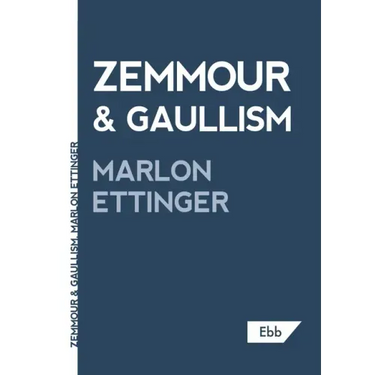 Zemmour & Gaullism