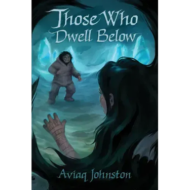 Those Who Dwell Below