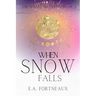 When Snow Falls