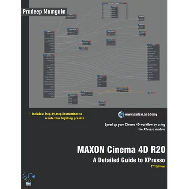 MAXON Cinema 4D R20: A Detailed Guide to XPresso