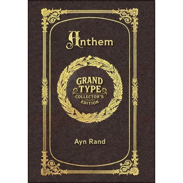 Large Print - Anthem - Grand Type Collector's Edition - Matte Hardcover with Dust Jacket