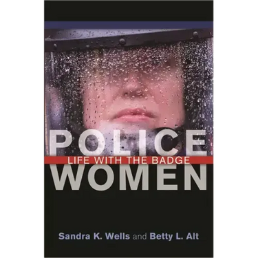 Police Women: Life with the Badge