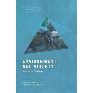 Environment and Society: Concepts and Challenges
