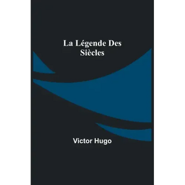 La Légende des Siècles