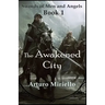 The Awakened City