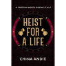 Heist For A Life