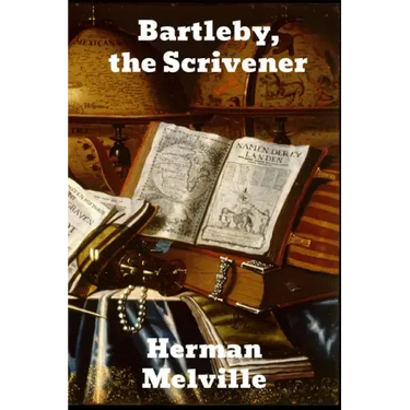 Bartleby, The Scrivener