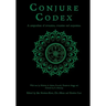Conjure Codex 2: A Compendium of Invocation, Evocation, and Conjuration