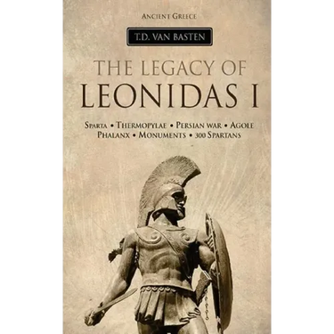 Ancient Greece: The Legacy of Leonidas I