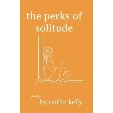 The perks of solitude: by caitlin kelly