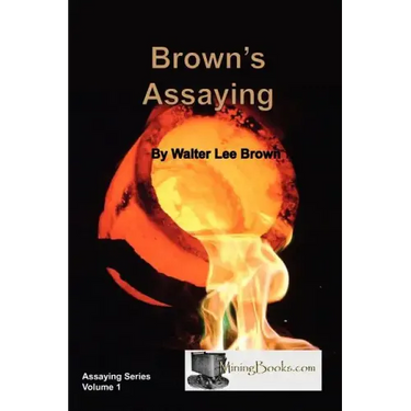 Brown's Assaying