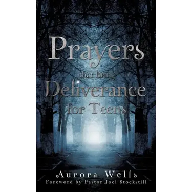Prayers That Bring Deliverance for Teens