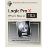 Logic Pro X - What's New in 10.5: A different type of manual - the visual approach