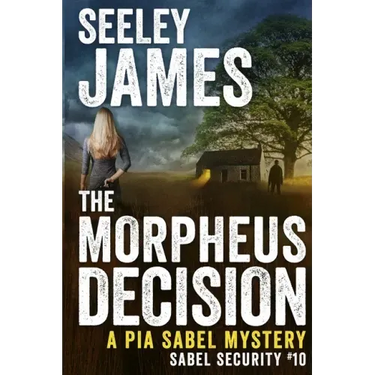 The Morpheus Decision: A Pia Sabel Mystery