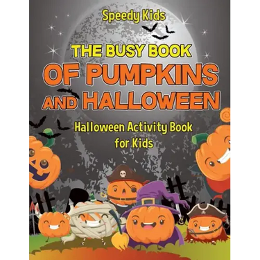 The Busy Book of Pumpkins and Halloween - Halloween Activity Book for Kids