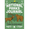 My Very Own National Parks Journal: Outdoor Adventure & Passport Stamp Log For Kids And Grownups