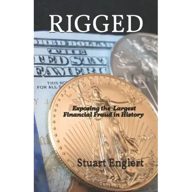 Rigged: Exposing the Largest Financial Fraud in History