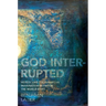 God Interrupted: Heresy and the European Imagination Between the World Wars