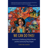 We Can Do This!: Sacramento's Trailblazing Political Women and the Community They Shaped