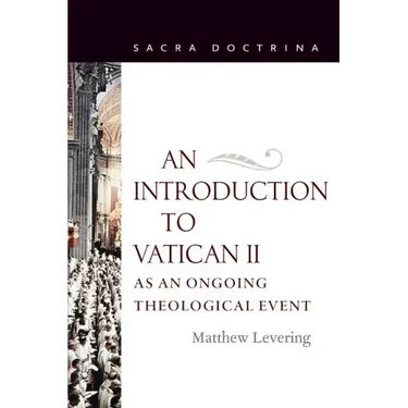 An Introduction to Vatican II As An Ongoing Theological Event
