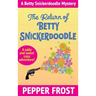 The Return of Betty Snickerdoodle