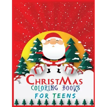 christmas coloring books for teens: Activity Coloring Book for Adults and Teens 40 + Pages 1 design per sheet: 8.5x 11 Inches