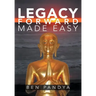 Legacy Forward, Made Easy