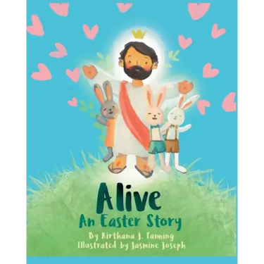 Alive: An Easter Story