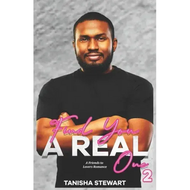 Find You A Real One 2: A Friends to Lovers Romance